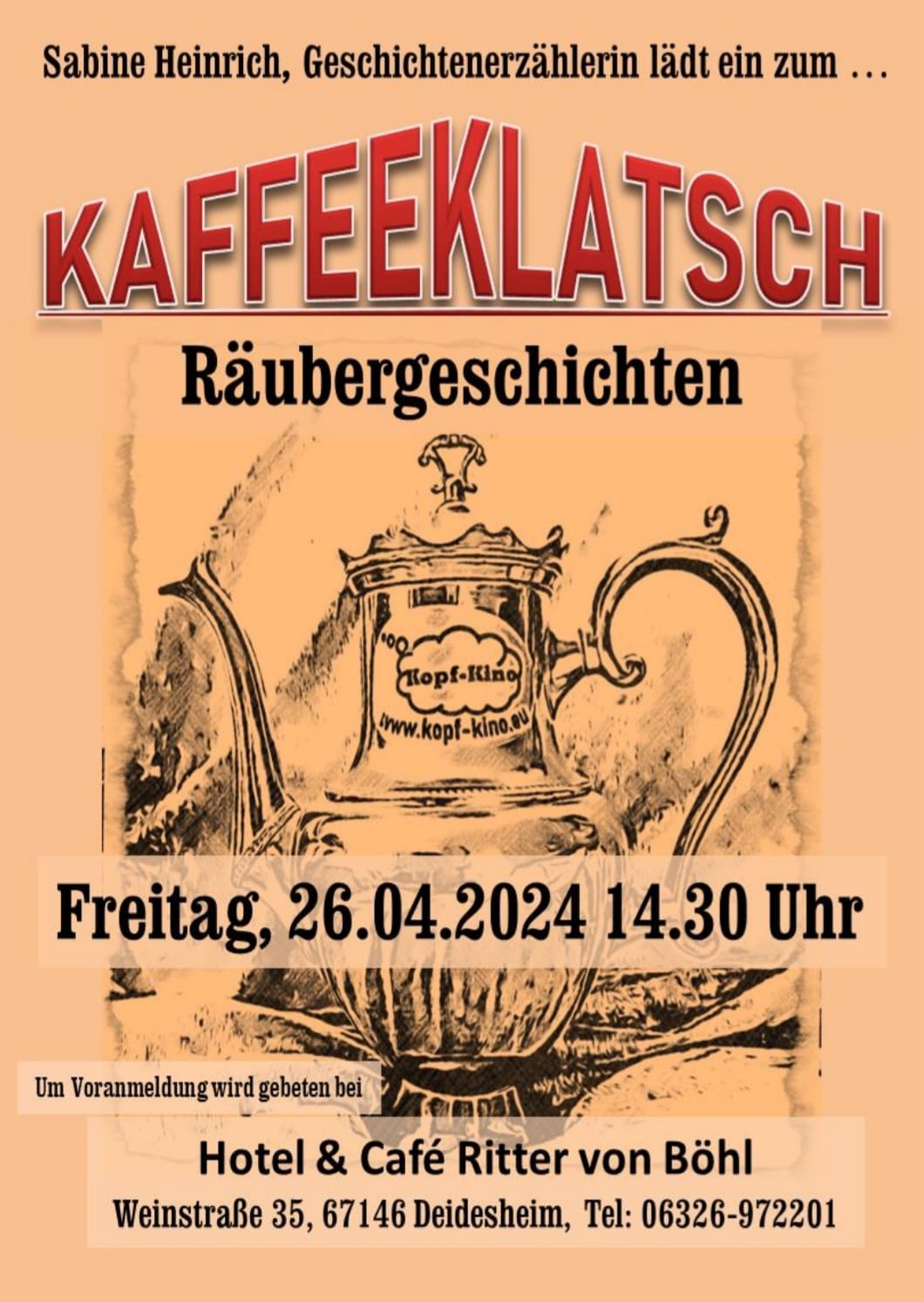 "Kaffeeklatsch - Räubergeschichten" Hotel & Café Ritter von Böhl